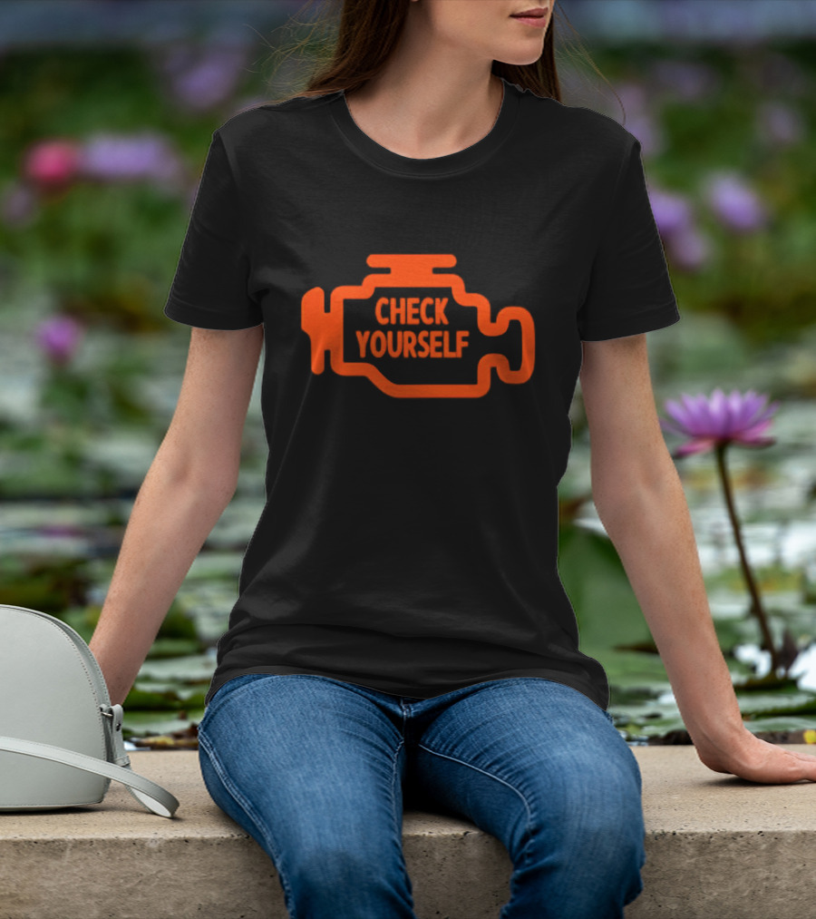 Check Yourself Warning Light Car Check T-Shirt