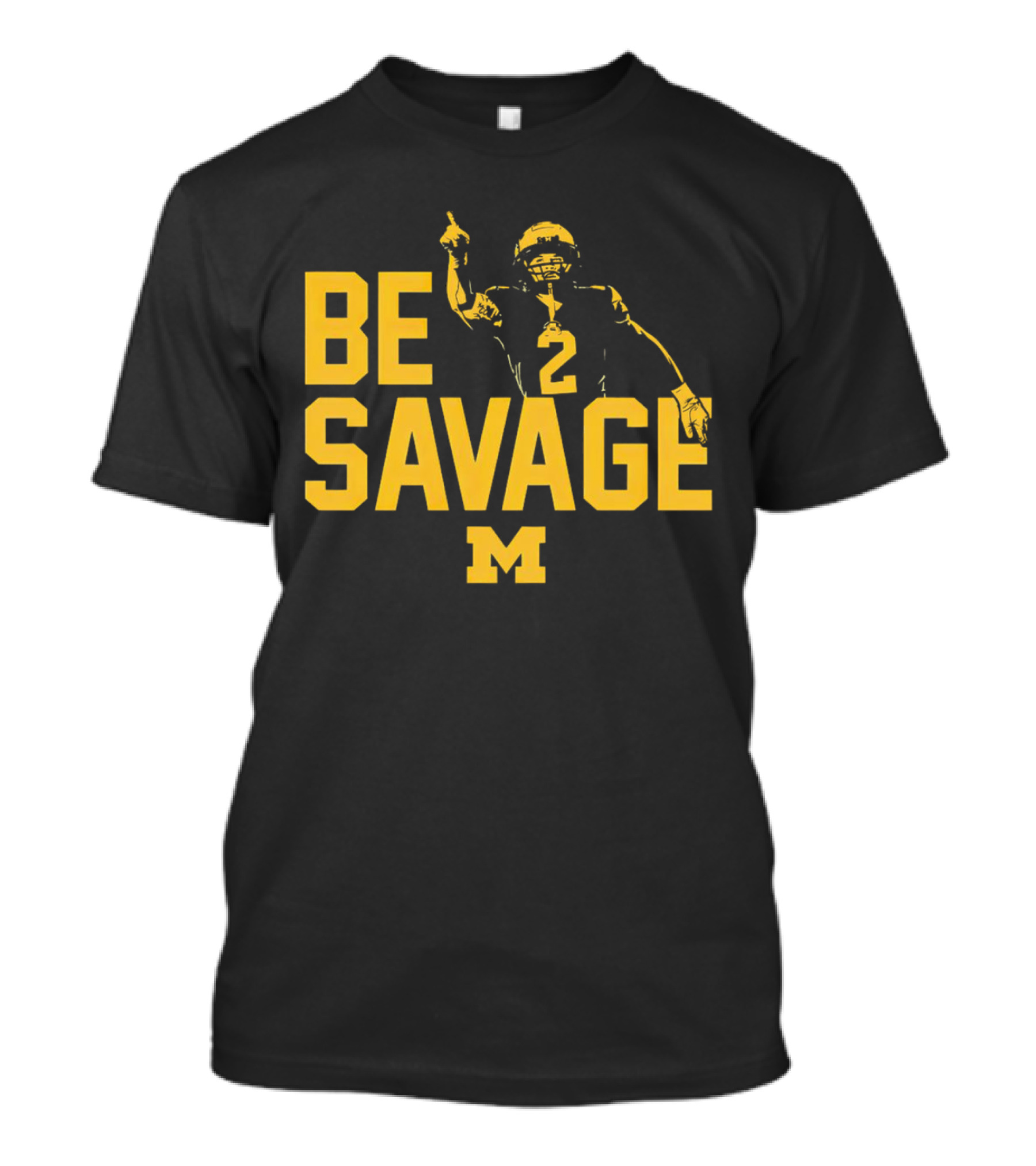 Be Savage Will Johnson #2 Michigan Wolverines T-Shirt