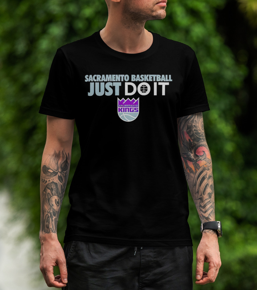 Sacramento Kings Basketball Just Do It T-Shirt