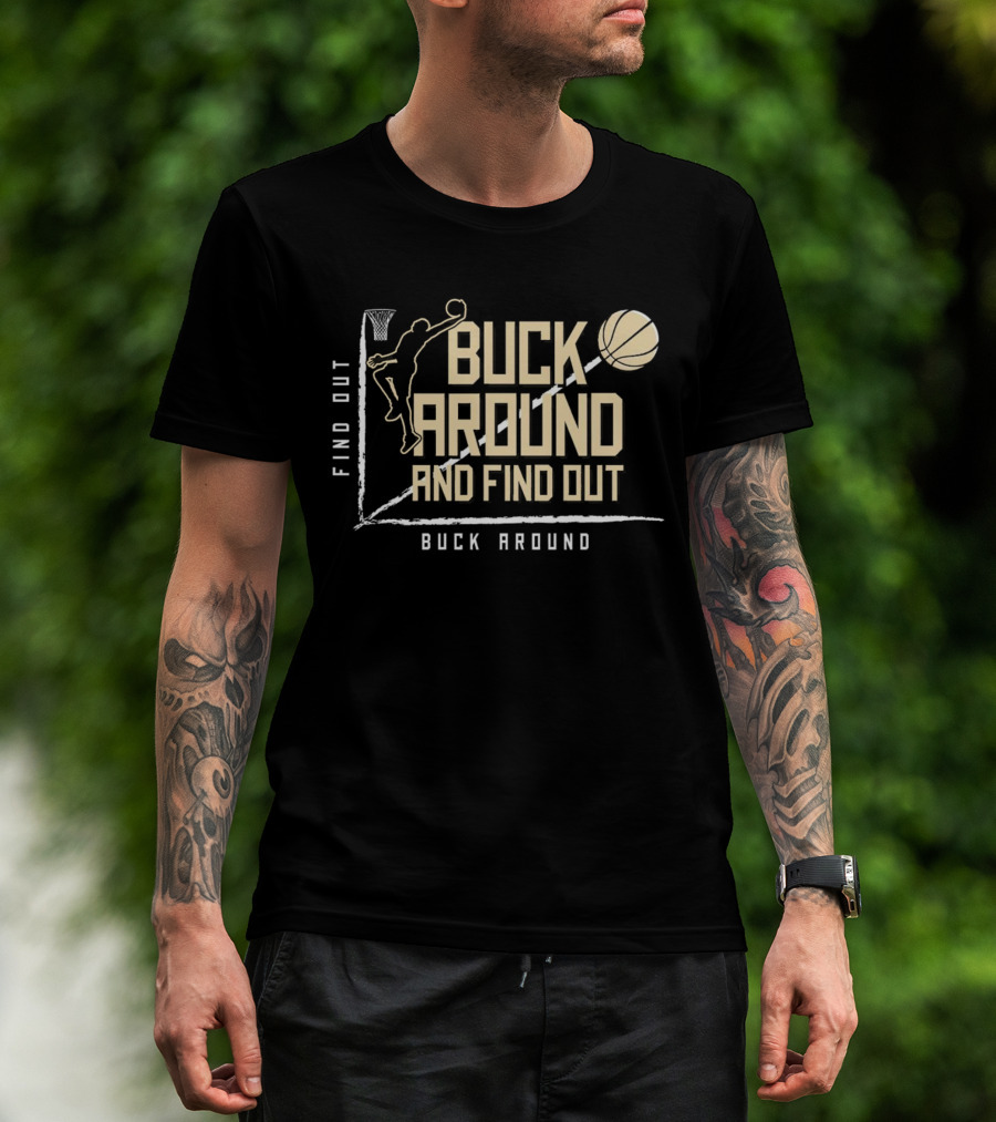 Buck Around And Find Out Basketball Dunk Contest Challenge T-Shirt