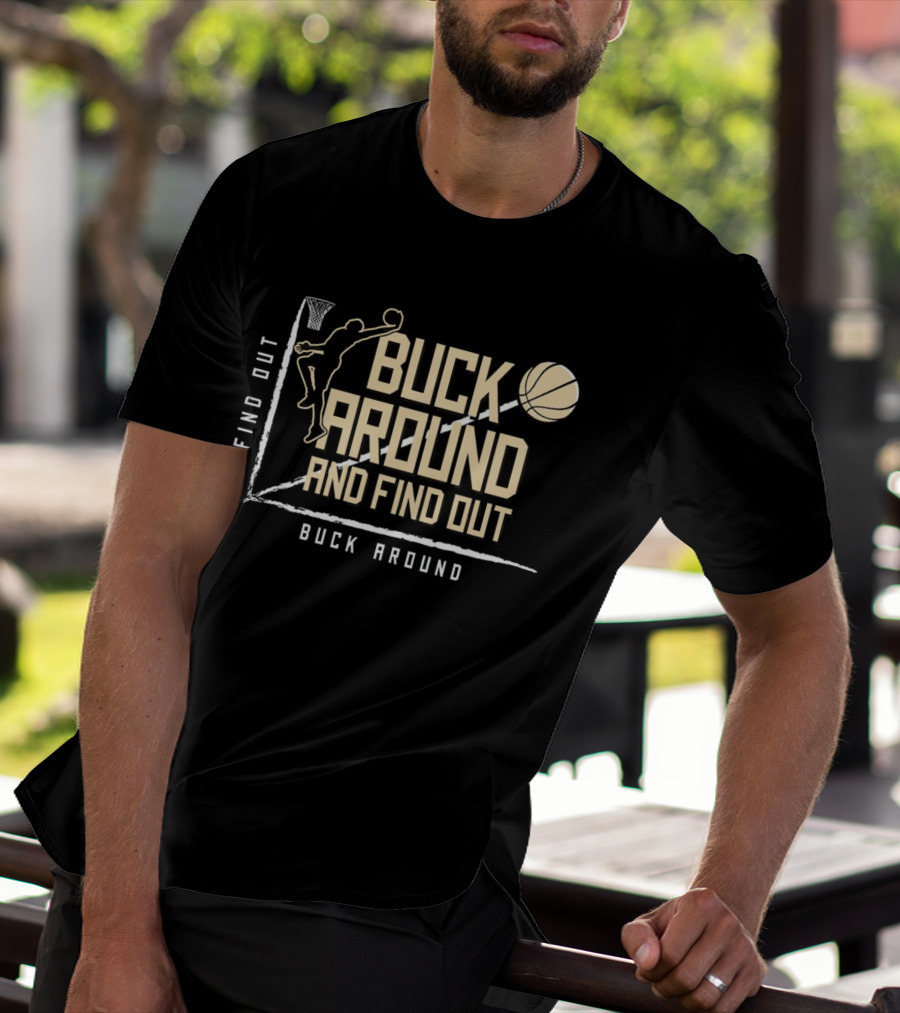 Buck Around And Find Out Basketball Dunk Contest Challenge T-Shirt