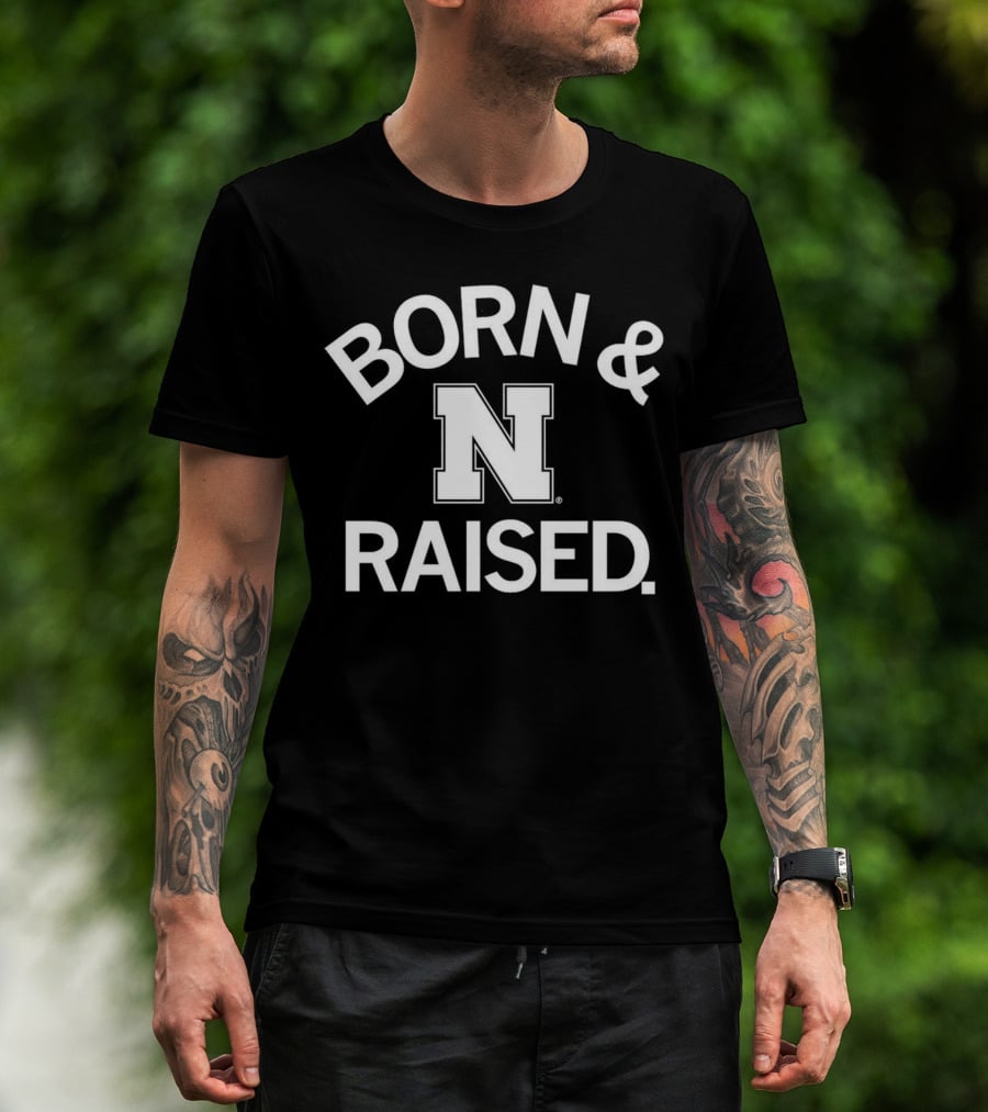 Born And Raised Nebraska Cornhuskers N T-Shirt