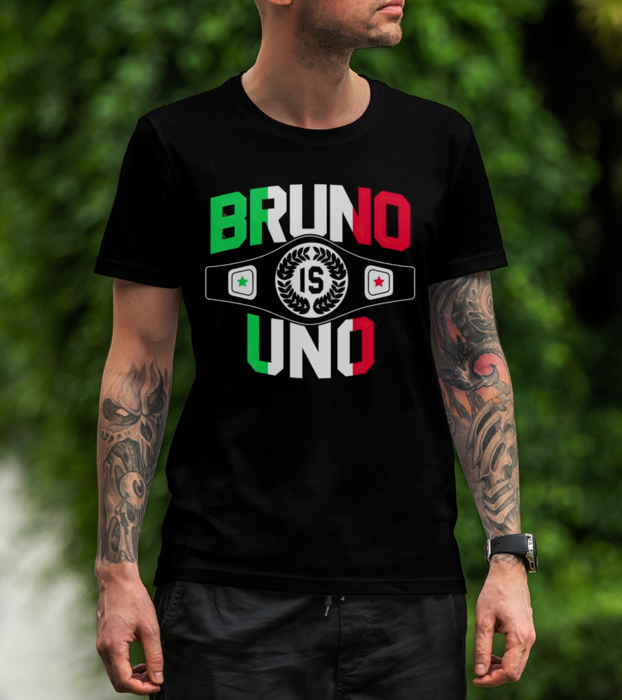 Bruno Is Uno Champion Belt Italian Colors T-Shirt