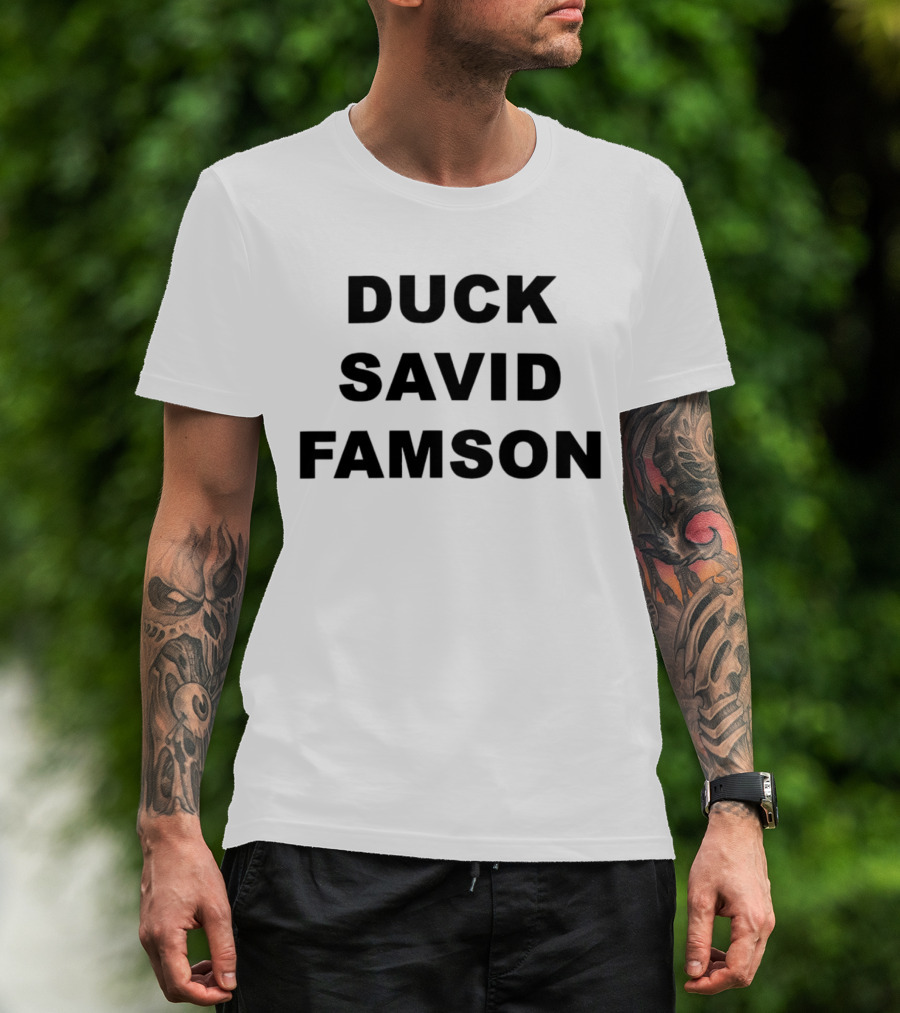 DUCK SAVID FAMSON T-Shirt