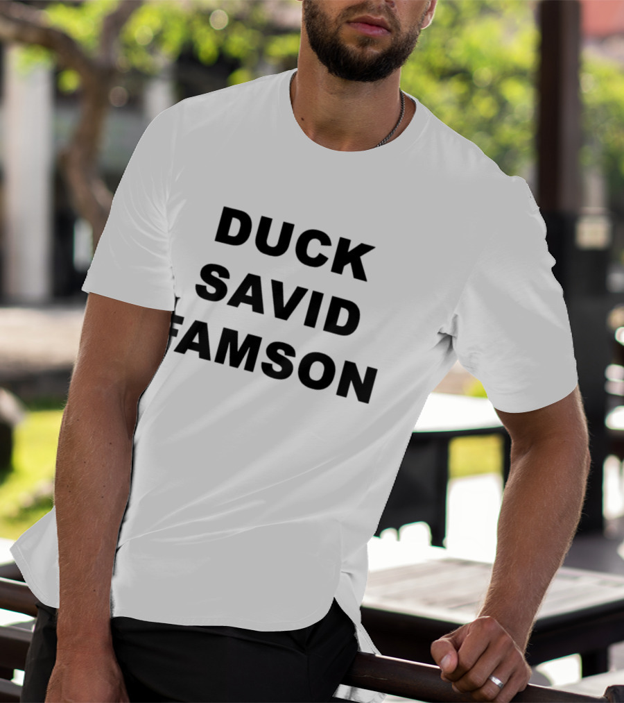 DUCK SAVID FAMSON T-Shirt