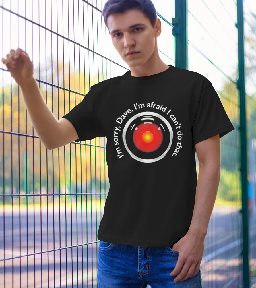 Men’s I’m Sorry Dave I’m Afraid I Can’t Do That HAL 9000 Red Eye T-Shirt