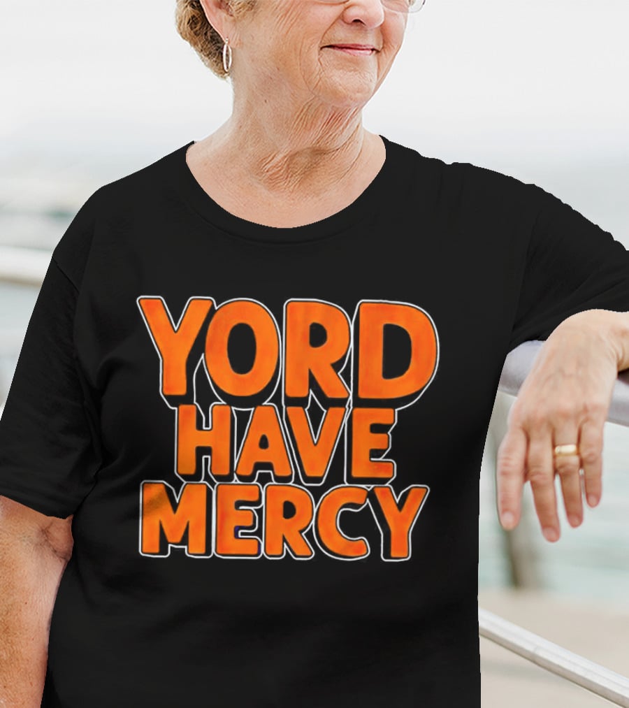 Yordan Alvarez Yord Have Mercy T-Shirt