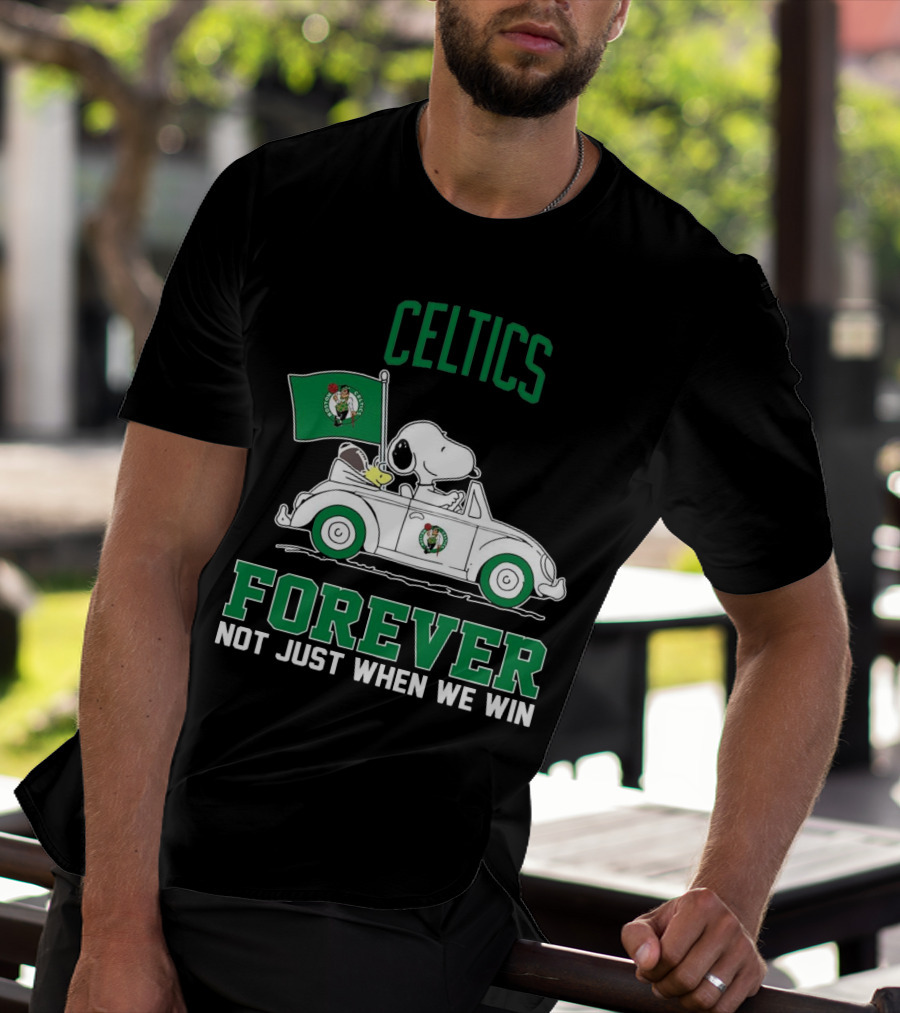 Celtics Snoopy Forever Not Just When We Win T-Shirt