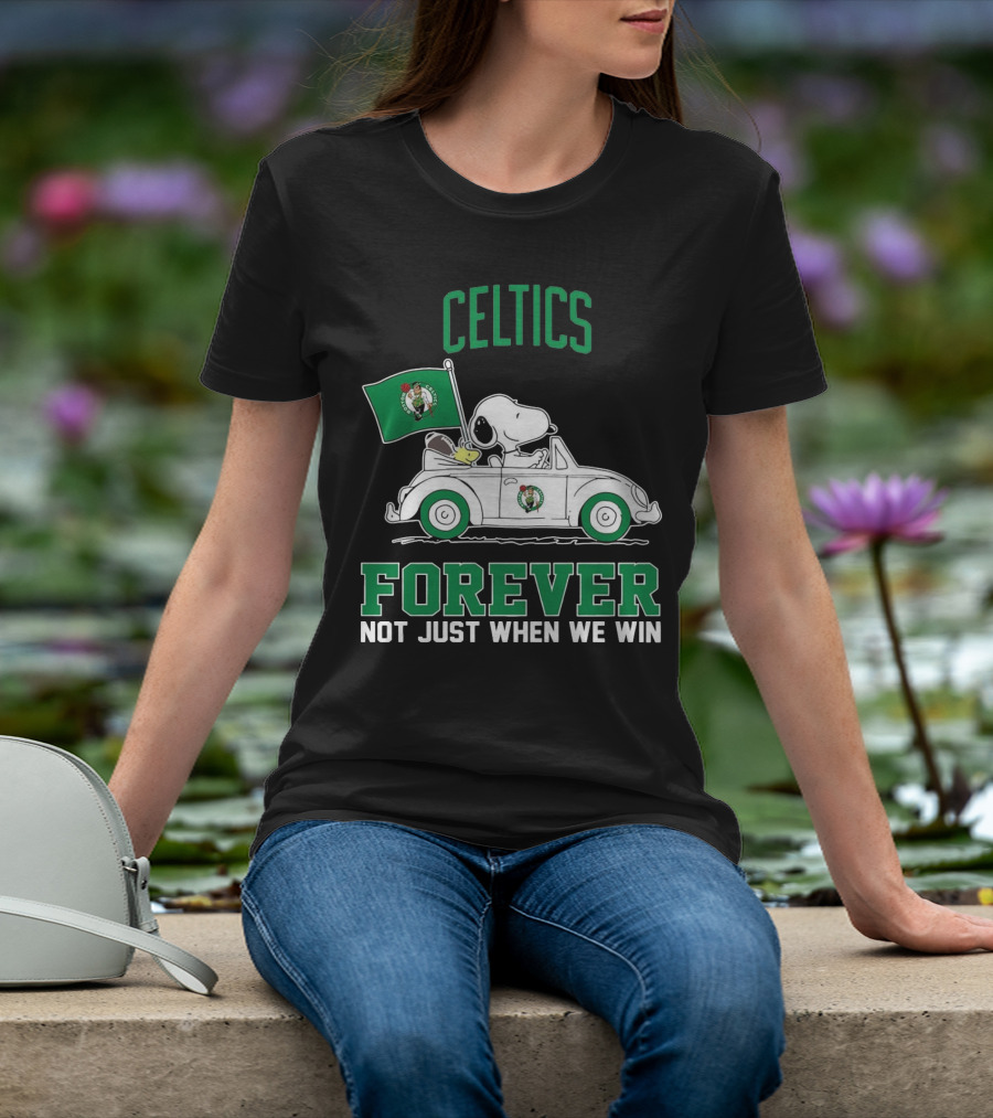 Celtics Snoopy Forever Not Just When We Win T-Shirt