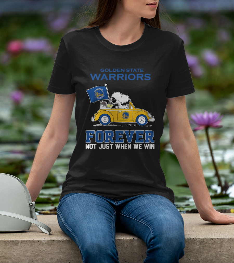 Golden State Warriors Snoopy Forever Not Just When We Win T-Shirt