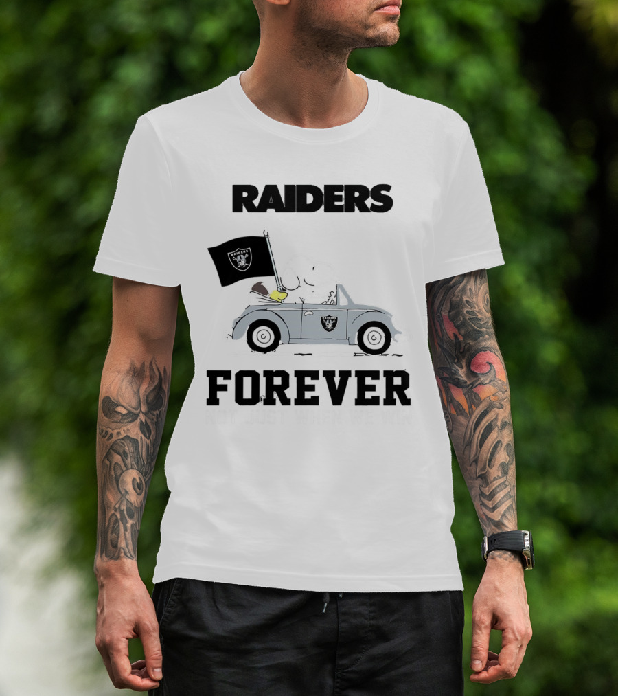 Raiders Forever Not Just When We Win Snoopy Woodstock Car T-Shirt