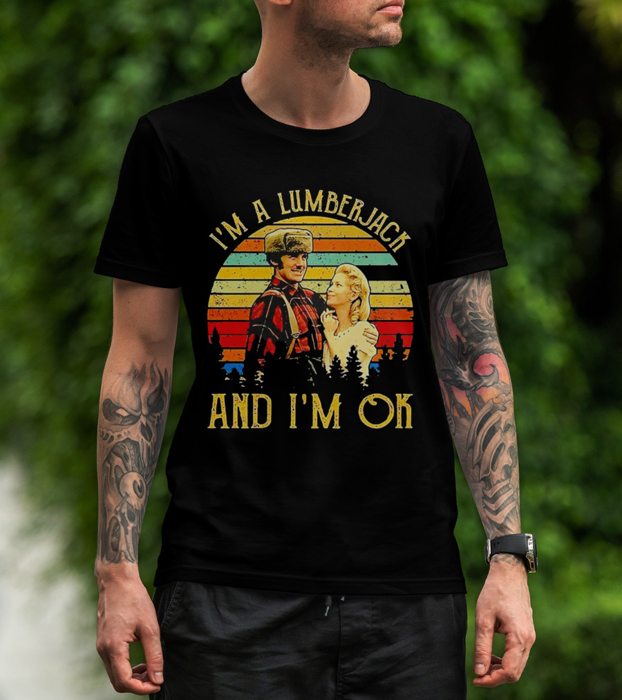 I'm A Lumberjack And I'm OK Vintage Retro T-Shirt