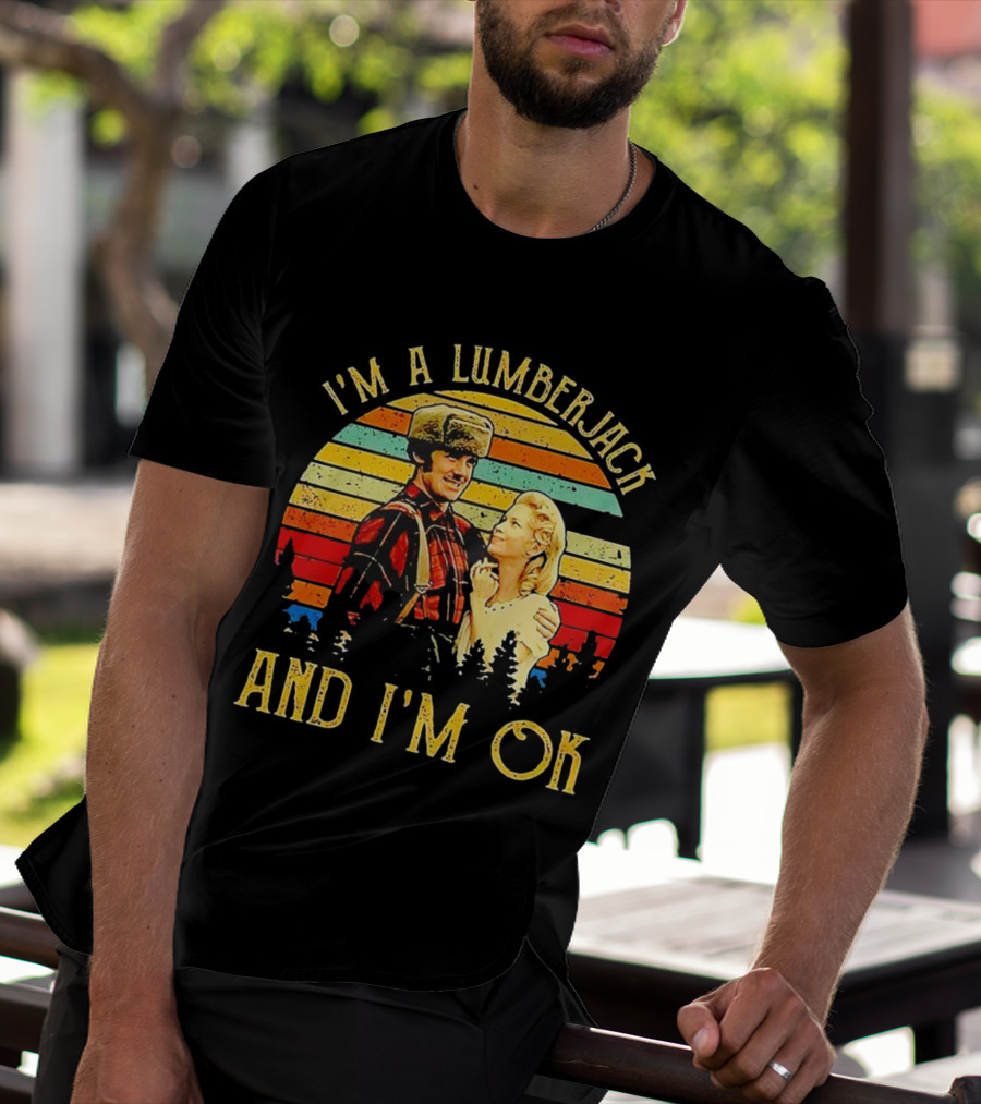 I'm A Lumberjack And I'm OK Vintage Retro T-Shirt