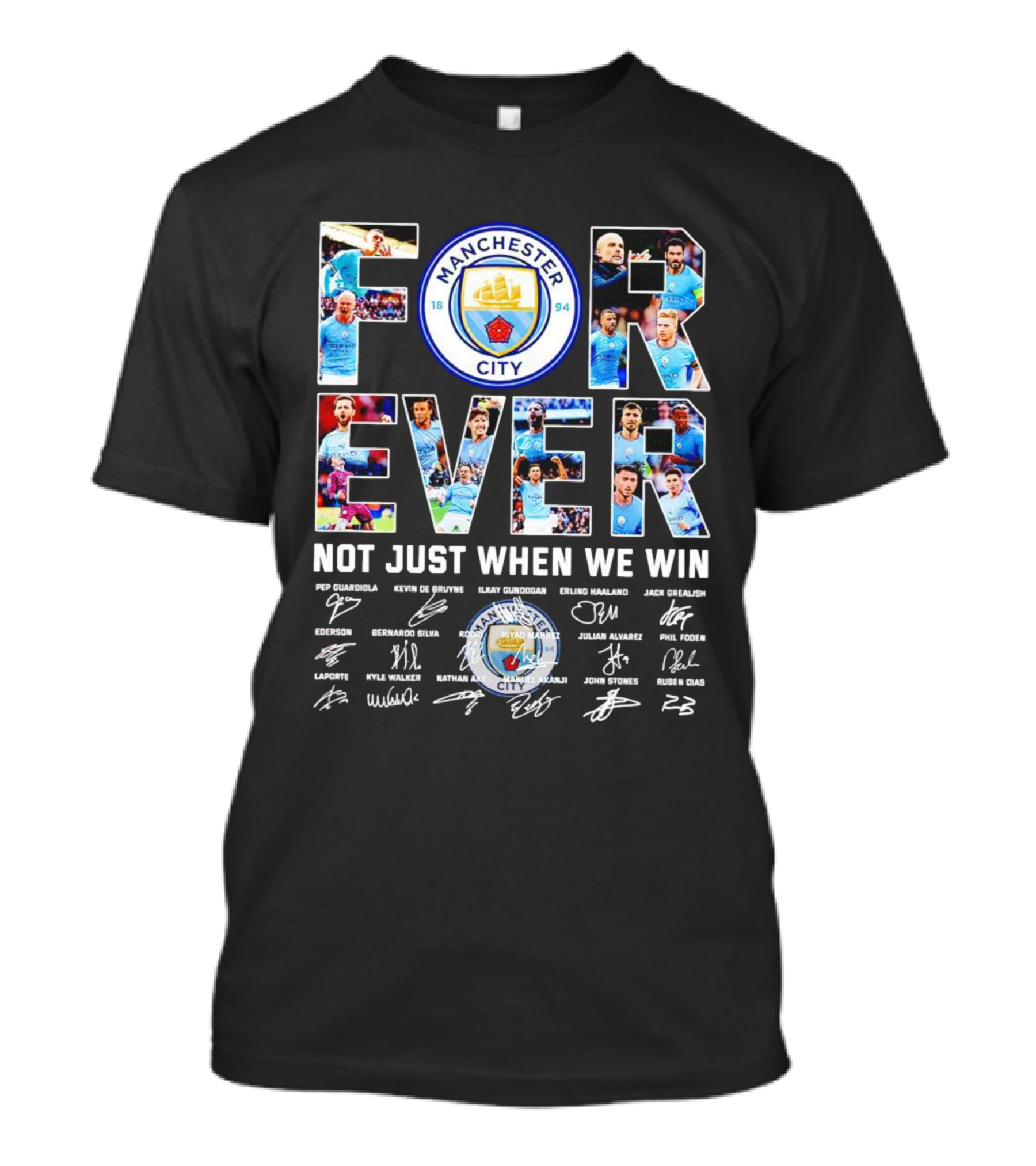 Manchester City F.C Forever Not Just When We Win Pep Guardiola Kevin De Bruyne Ilkay Gundogan Erling Haaland Signatures T-Shirt