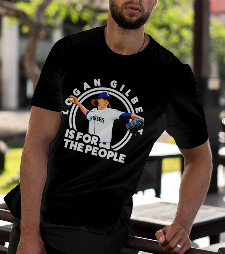 Logan Gilbert Seattle Mariners Is For The People T-Shirt
