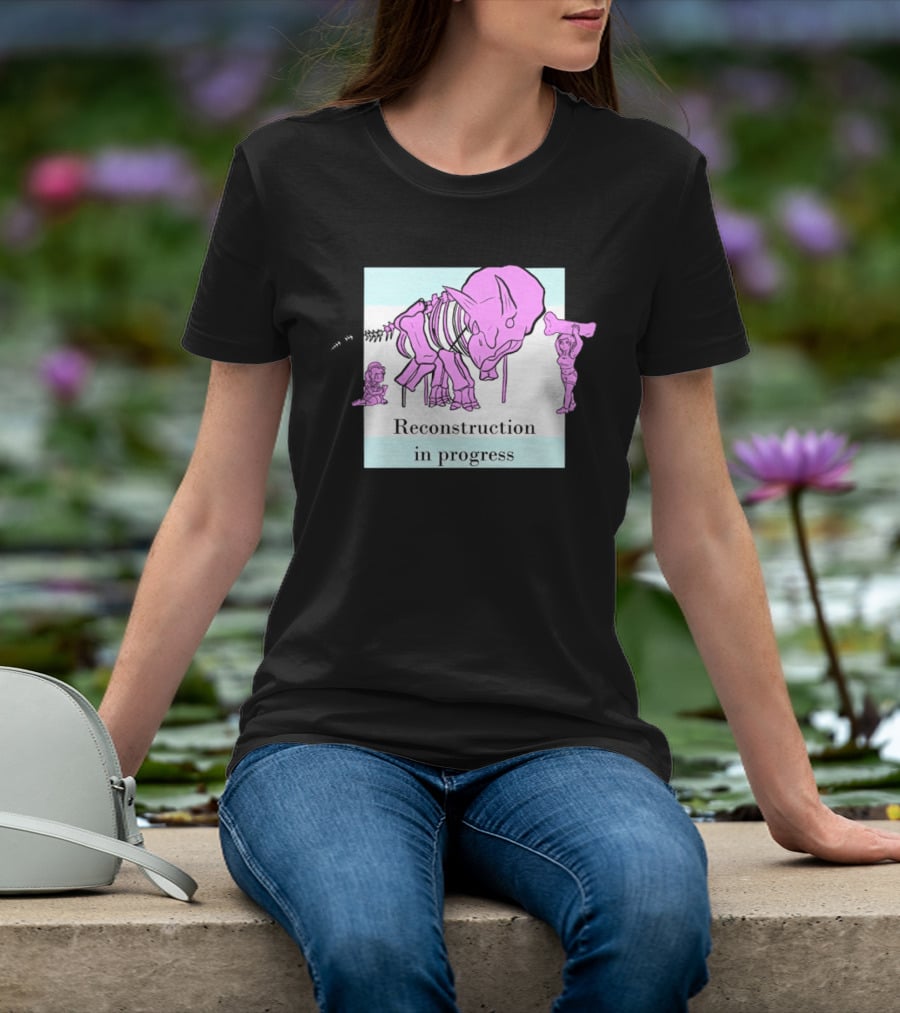 Reconstruction In Progress Pink Dinosaur Skeleton With Builders T-Shirt