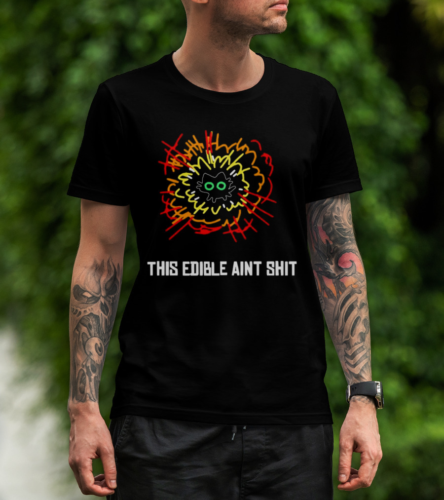 This Edible Ain't Shit Explosion Cat T-Shirt