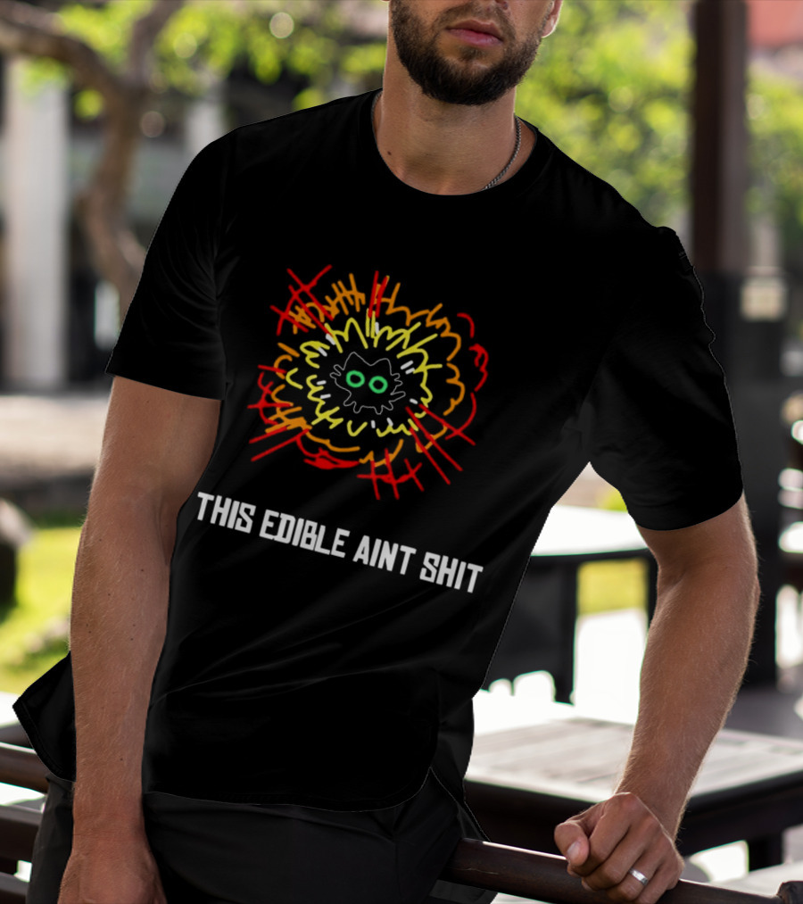 This Edible Ain't Shit Explosion Cat T-Shirt