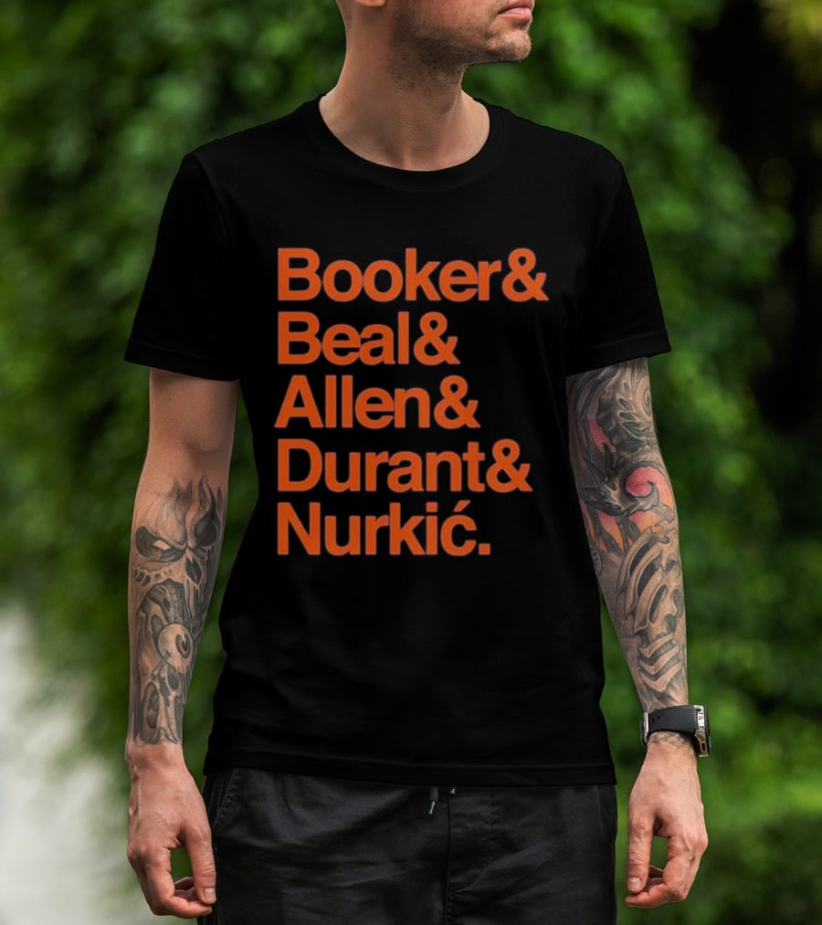 Booker Beal Allen Durant Nurkic Phoenix Suns NBA Players Names T-Shirt