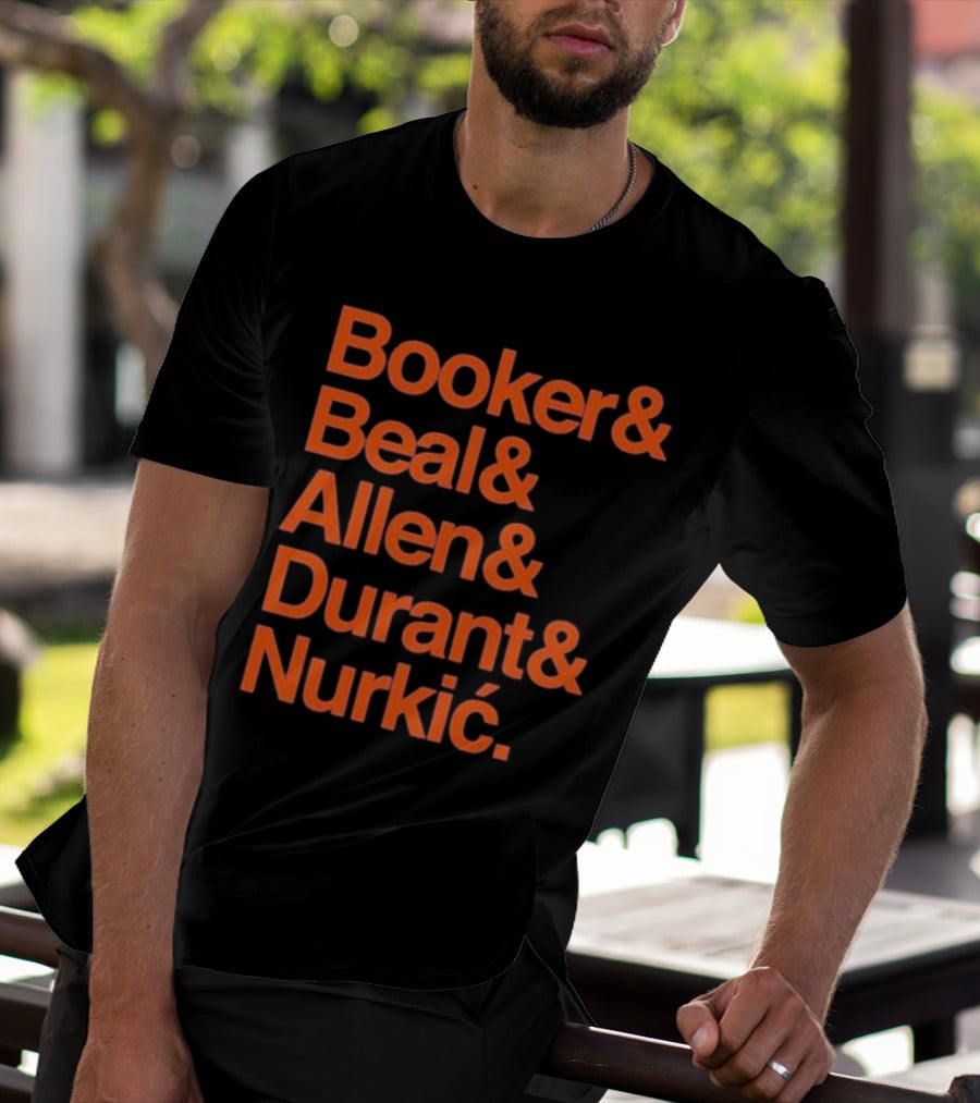 Booker Beal Allen Durant Nurkic Phoenix Suns NBA Players Names T-Shirt