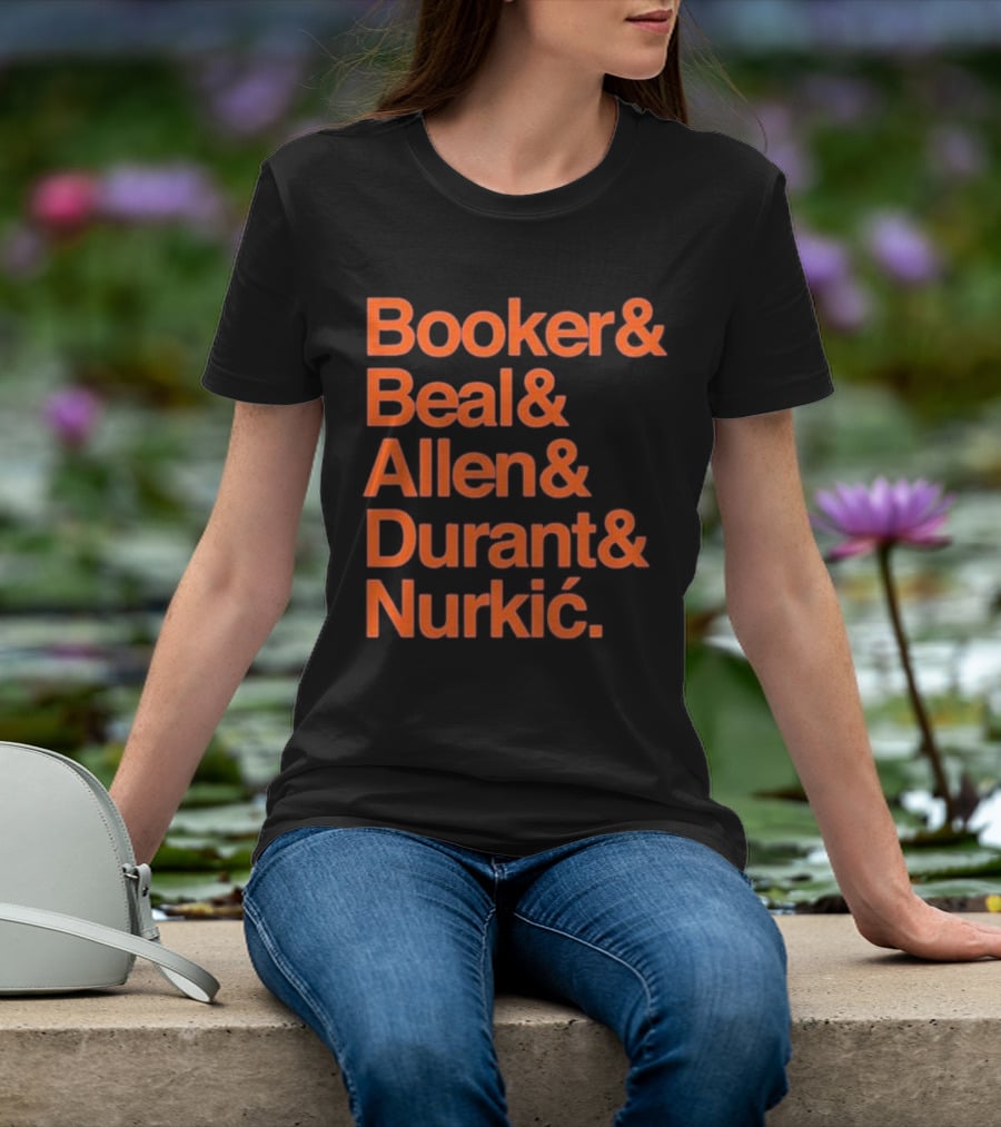 Booker Beal Allen Durant Nurkic Phoenix Suns NBA Players Names T-Shirt