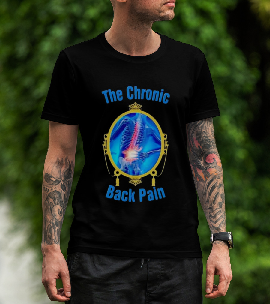 The Chronic Back Pain Skeleton X-Ray Image T-Shirt