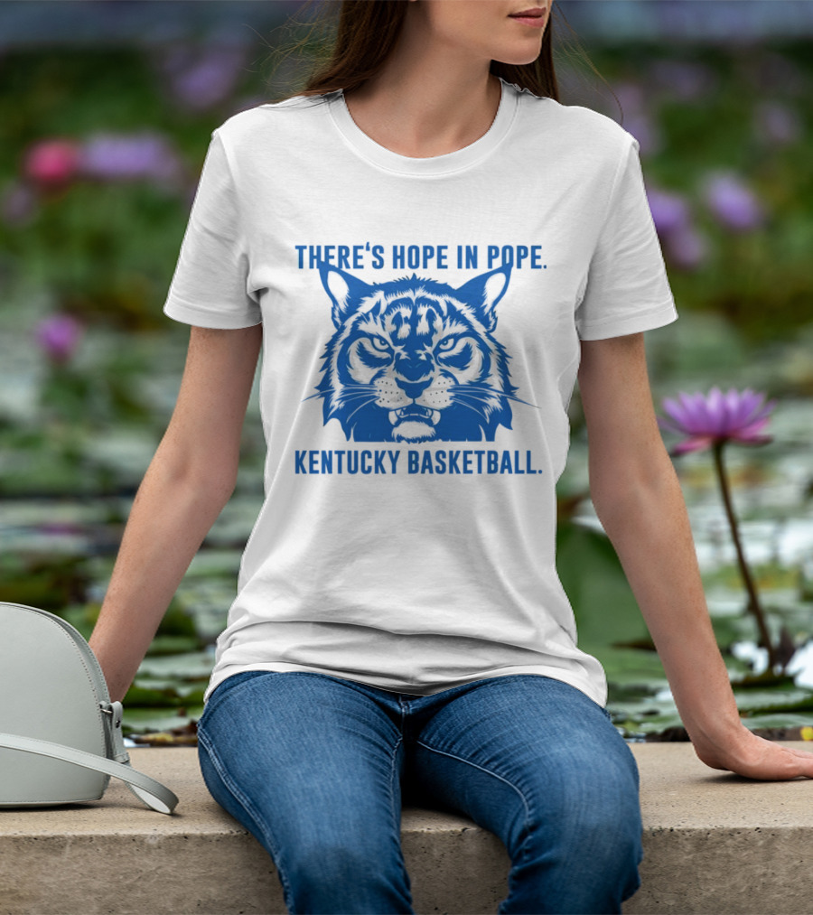 THERE'S HOPE IN POPE KENTUCKY BASKETBALL WILDCATS T-Shirt