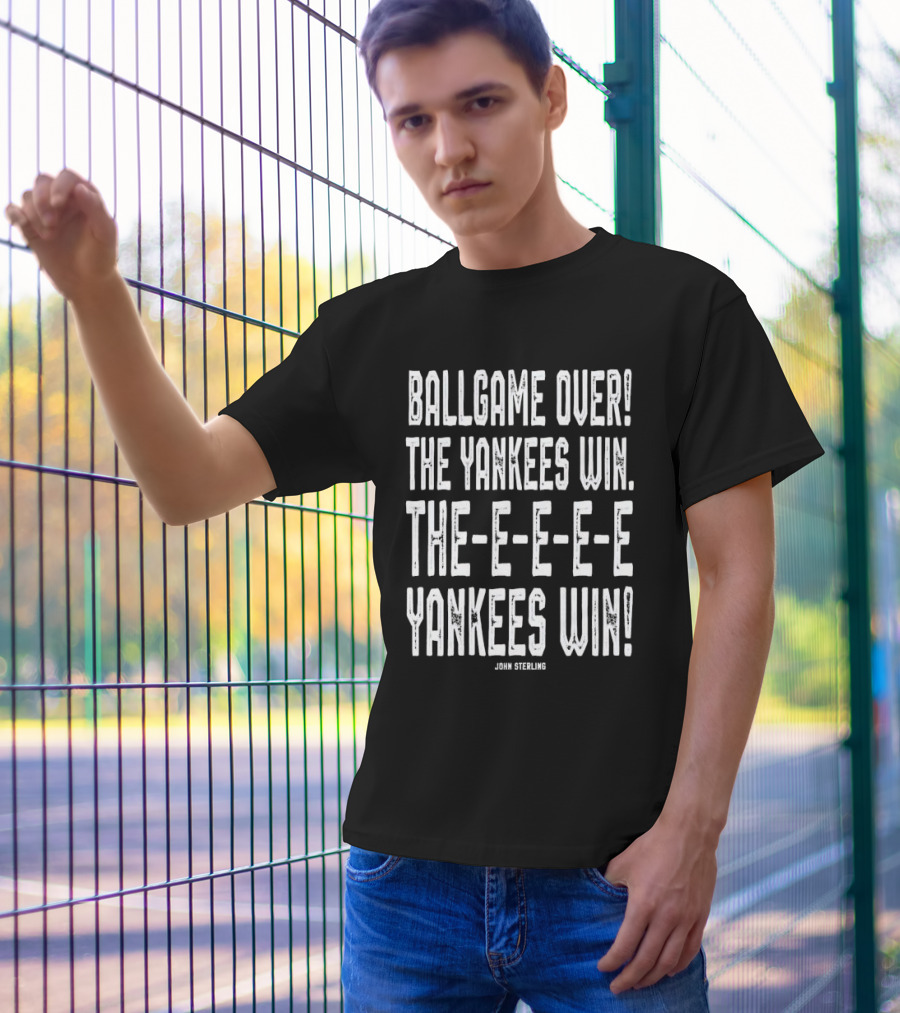 Ballgame Over The Yankees Win John Sterling Catchphrase T-Shirt