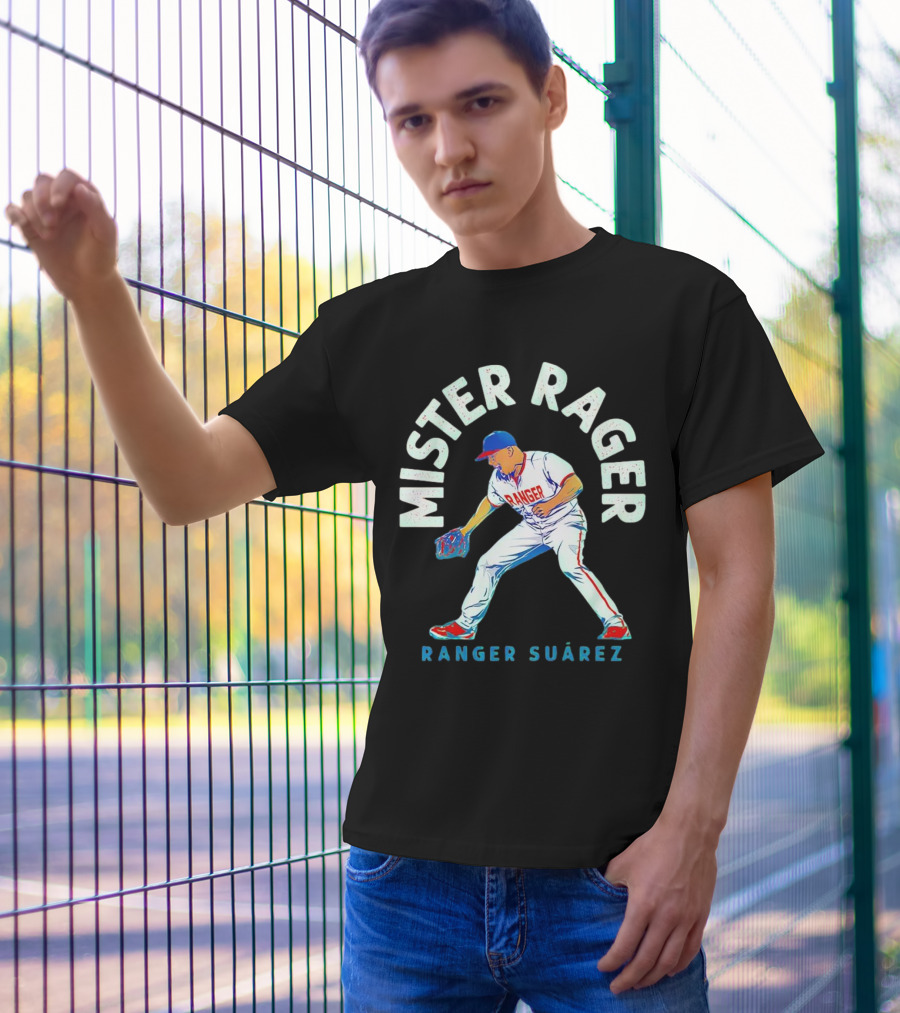 Mister Rager Ranger Suarez Philadelphia Phillies Baseball T-Shirt