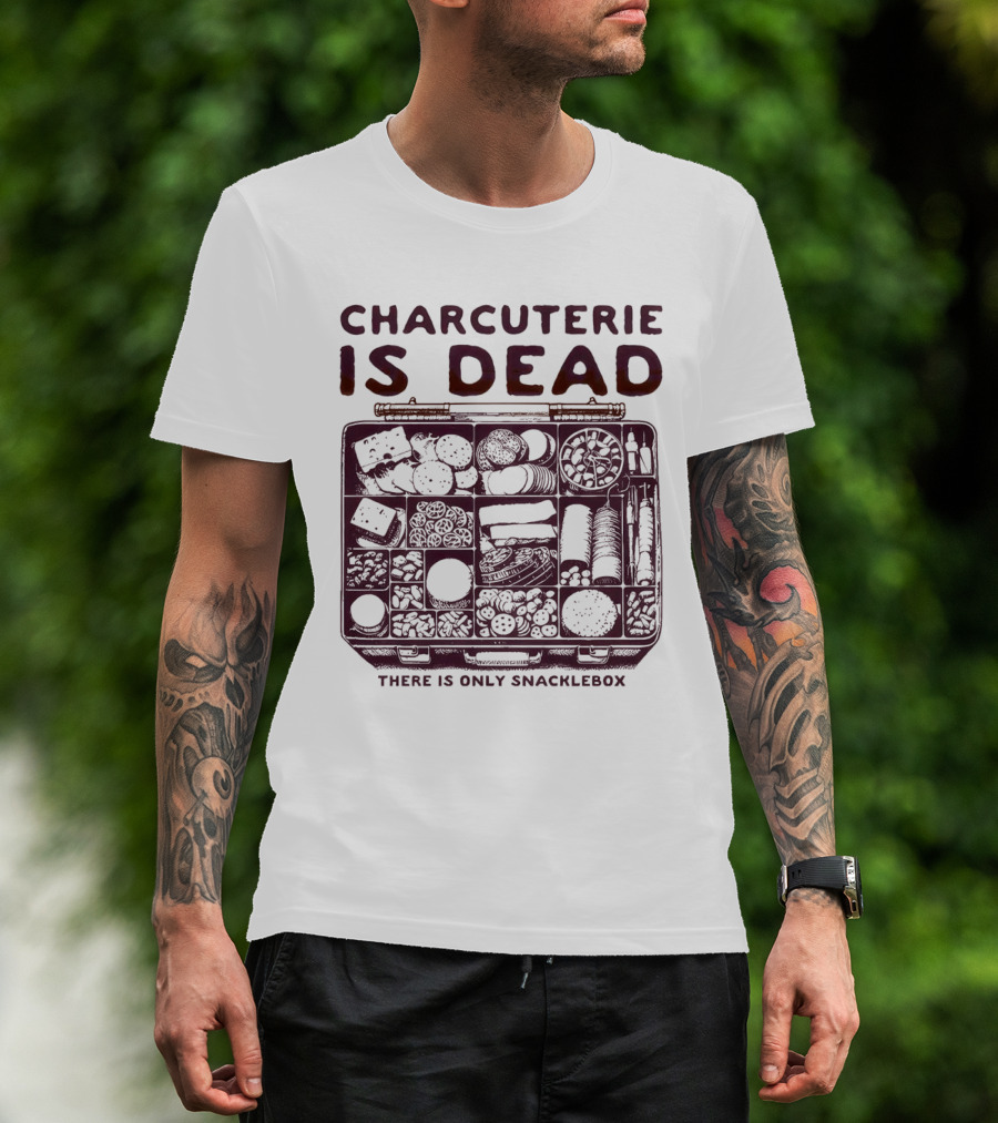 Charcuterie Is Dead There Is Only Snacklebox Meal Arrangement T-Shirt
