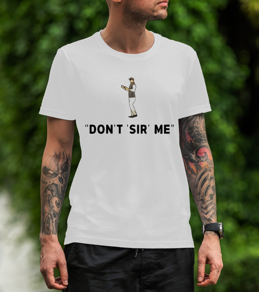 DON'T 'SIR' ME Character Reading Book T-Shirt