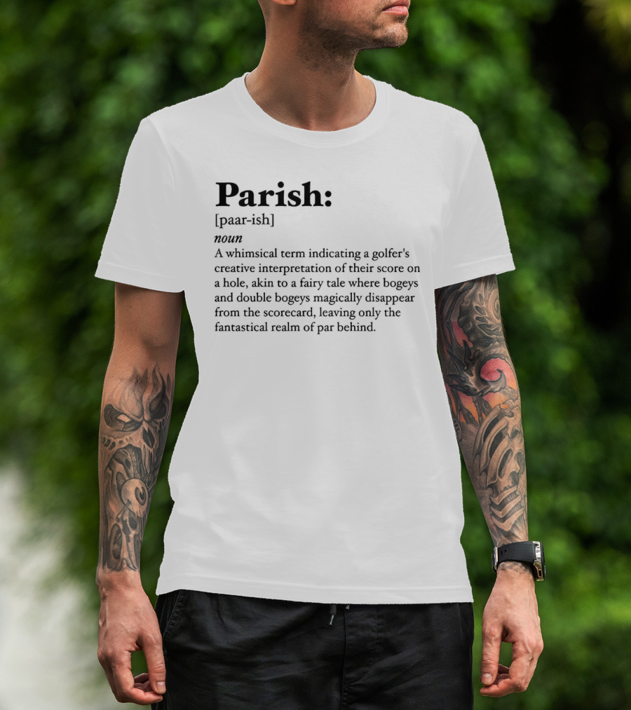 Parish Noun Definition Whimsical Golfer's Creative Interpretation T-Shirt