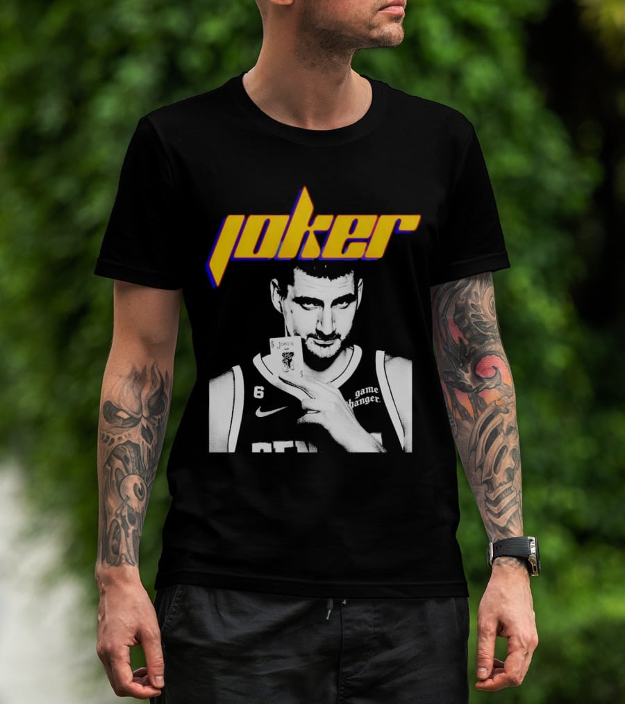 Nikola Jokic Joker Card Game Changer 6 Denver Basketball T-Shirt