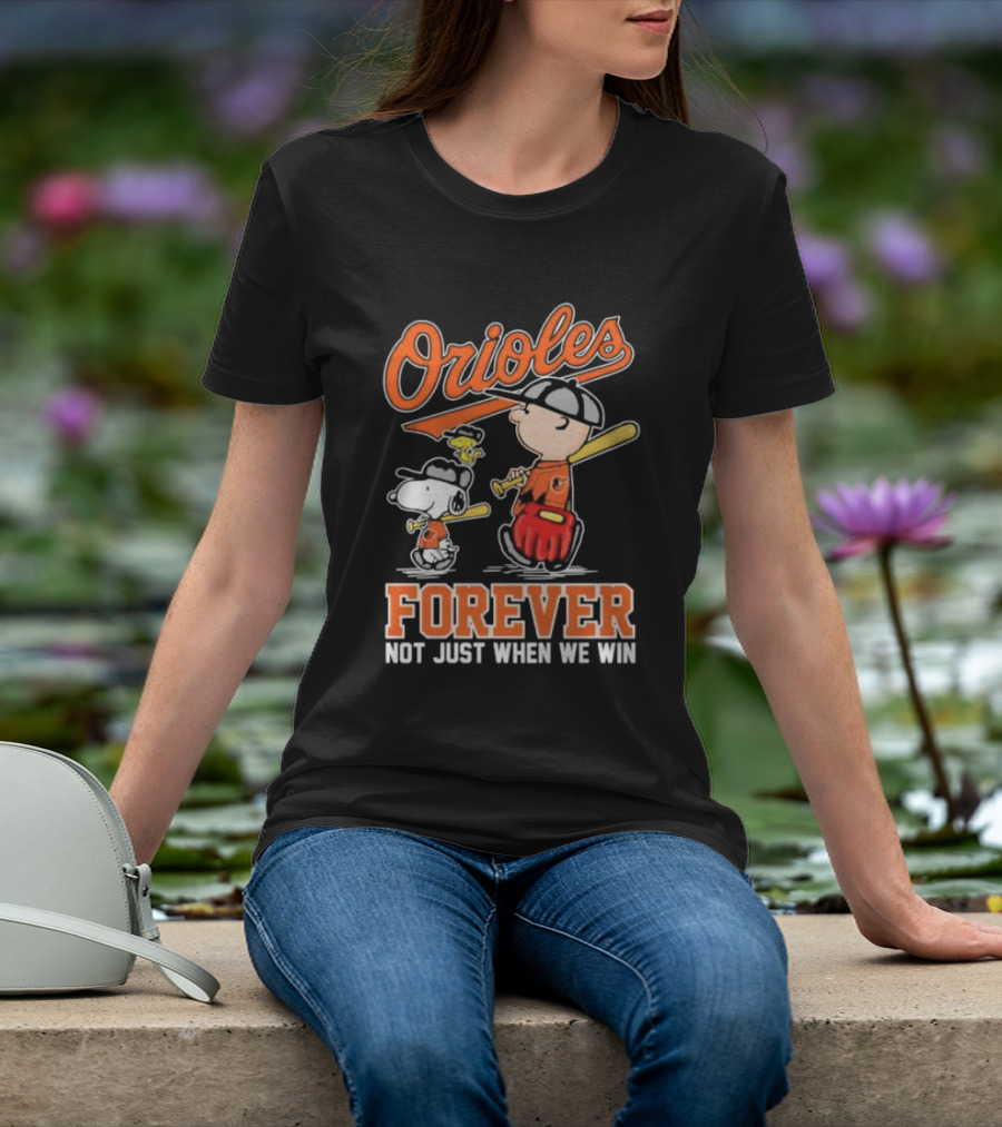 Orioles Forever Not Just When We Win Charlie Brown Snoopy Woodstock Walking T-Shirt