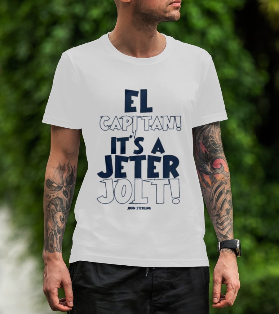 El Capitan It's A Jeter Jolt John Sterling T-Shirt