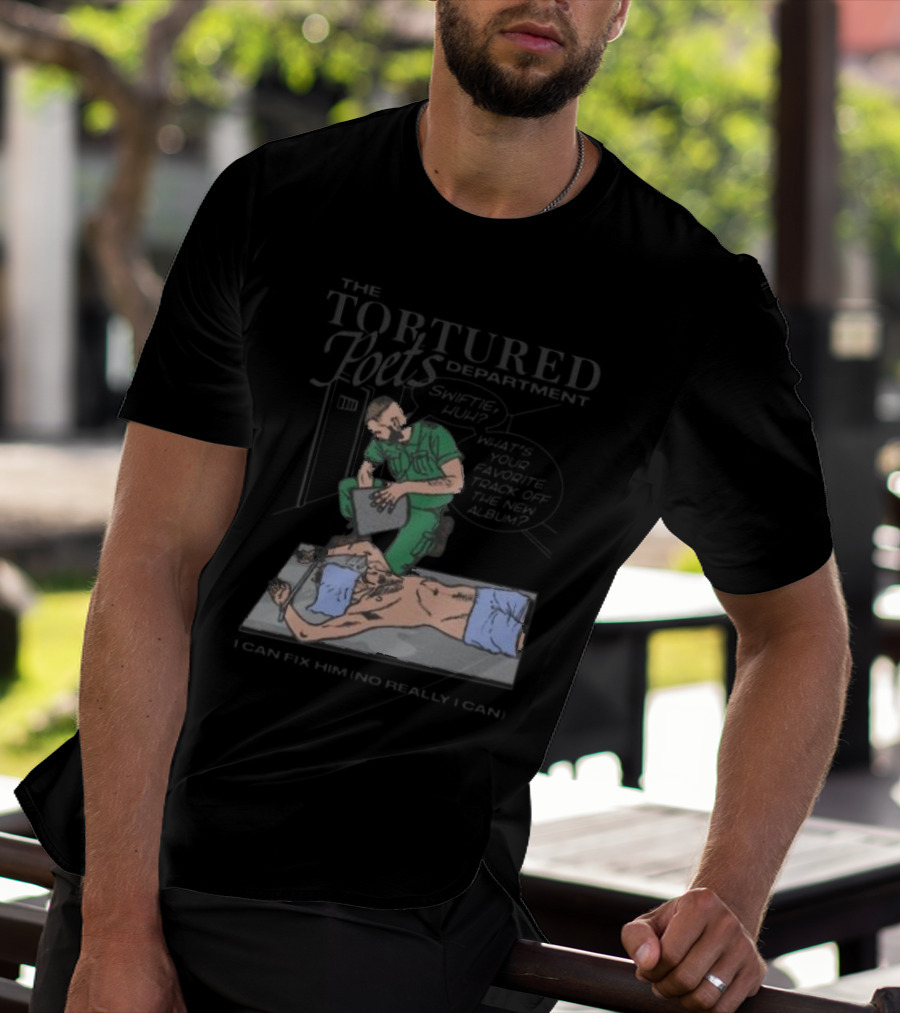 The Tortured Poets Department I Can Fix Him Really Swiftie Huh What's Your Favorite New Album Track T-Shirt