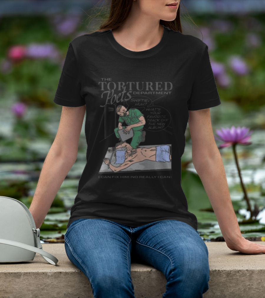 The Tortured Poets Department I Can Fix Him Really Swiftie Huh What's Your Favorite New Album Track T-Shirt