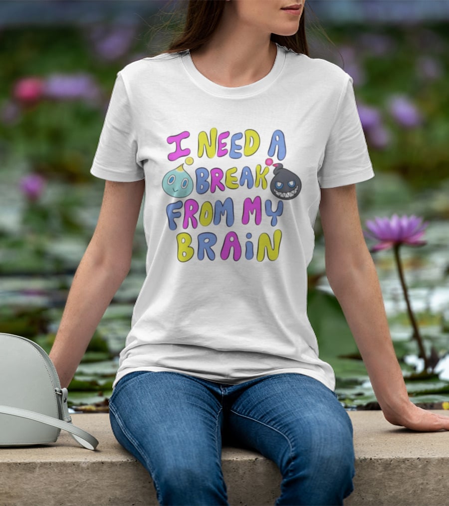 I Need A Break From My Brain With Playful Cartoon Characters T-Shirt