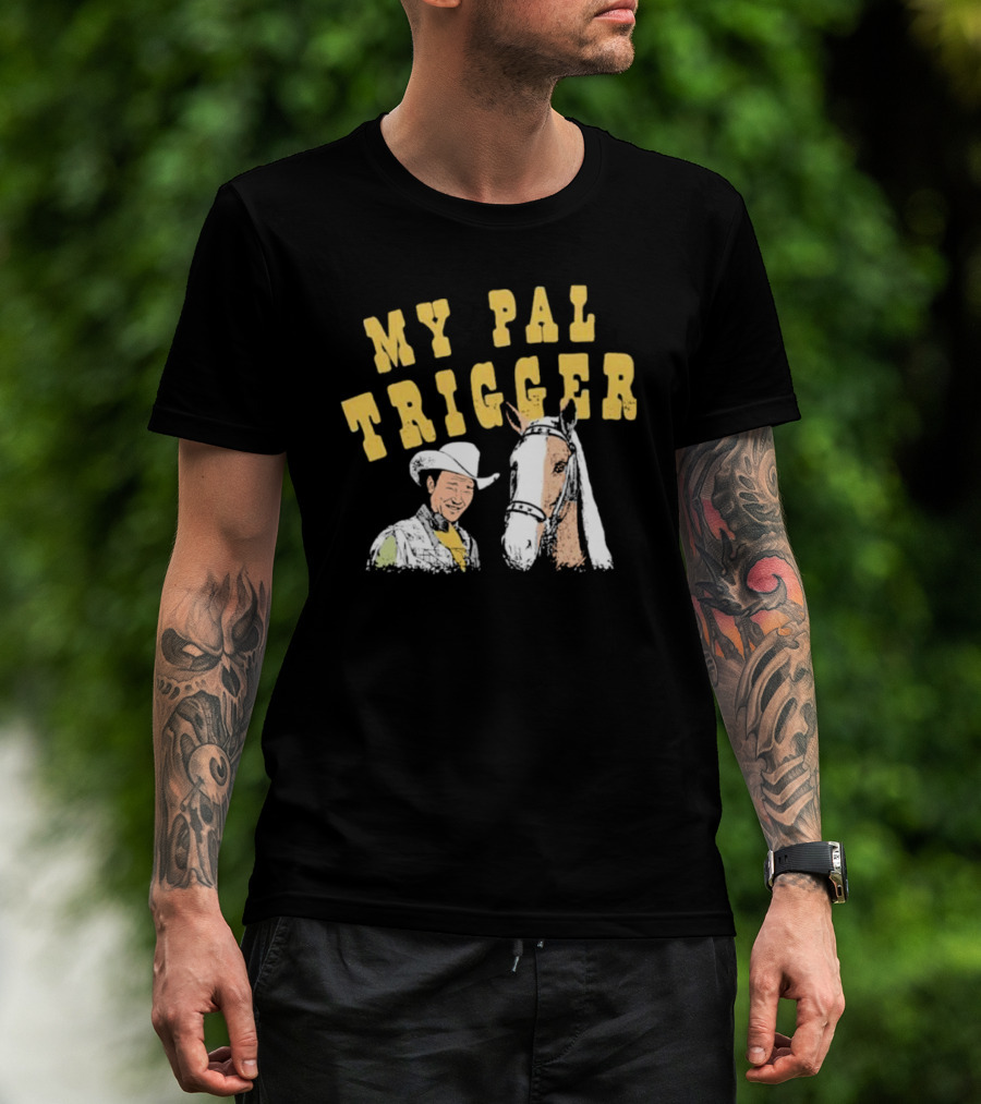 My Pal Trigger Cowboy And Horse Duo T-Shirt