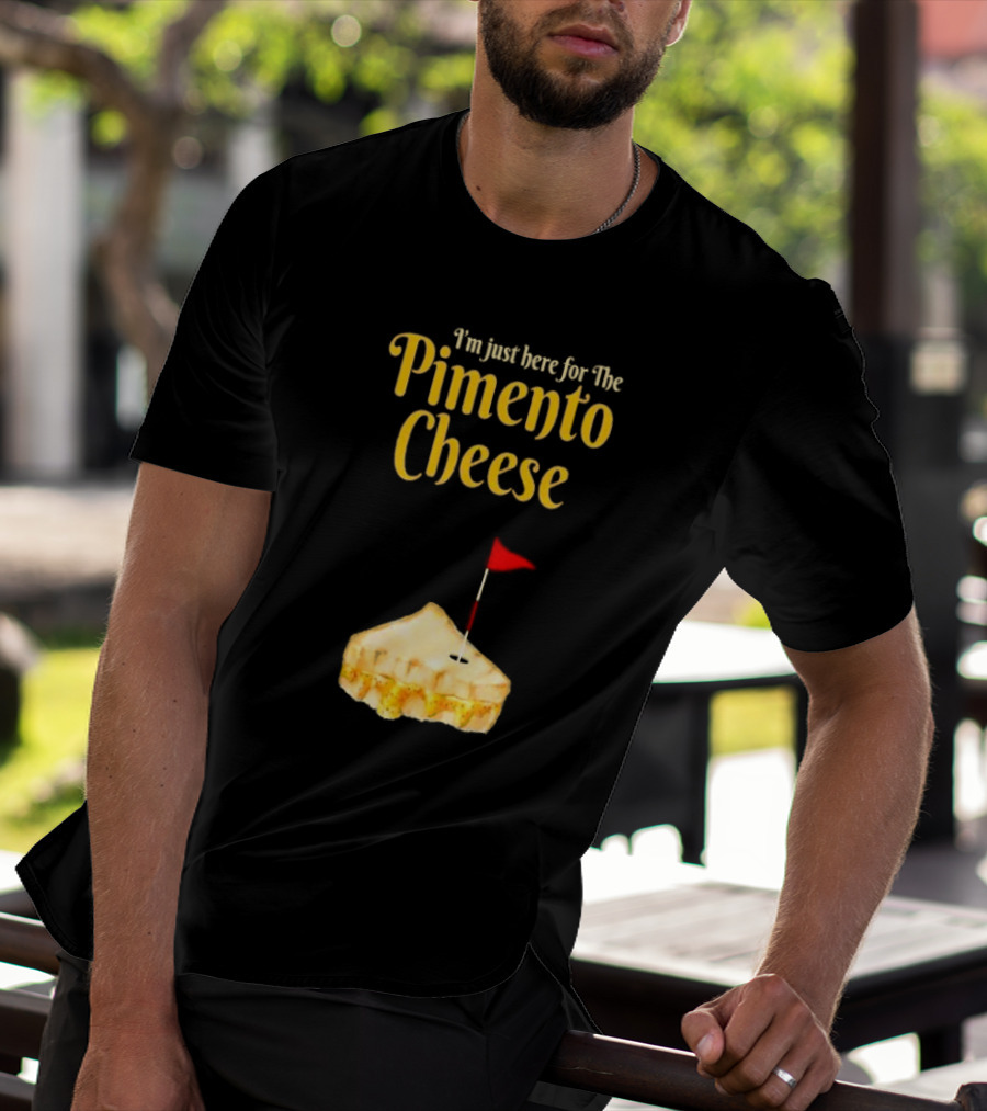 I'm Just Here For The Pimento Cheese Golf With Pie And Flag T-Shirt