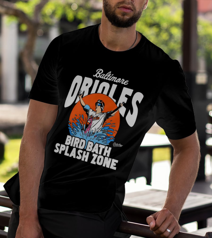Baltimore Orioles Bird Bath Splash Zone Baseball T-Shirt