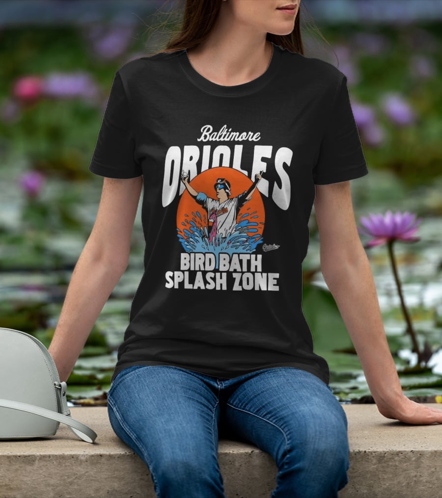 Baltimore Orioles Bird Bath Splash Zone Baseball T-Shirt