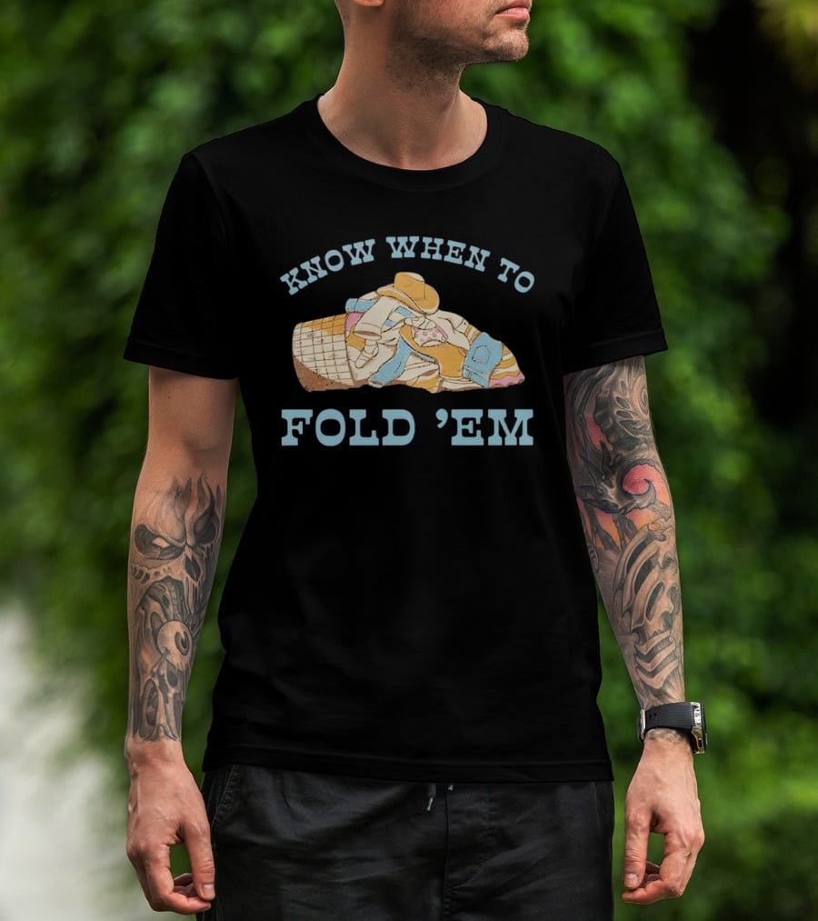 Know When To Fold 'Em Cowboy Laundry Basket T-Shirt