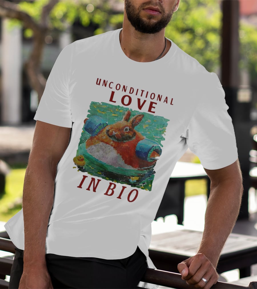 Unconditional Love In Bio Bunny With Pool Noodles And Rubber Duck T-Shirt