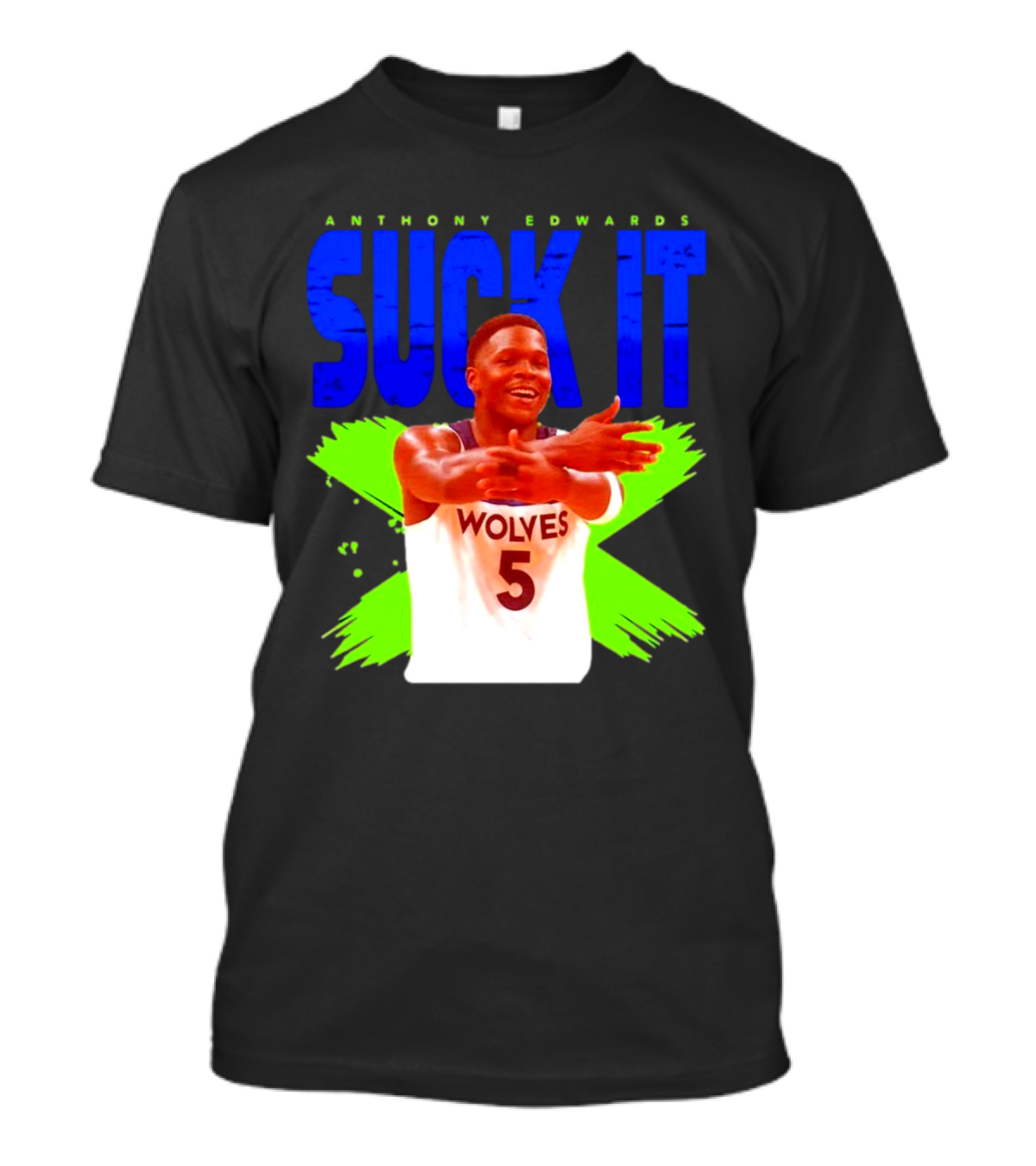 Anthony Edwards Wolves Suck It 5 T-Shirt