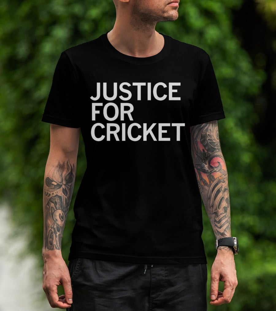 Justice For Cricket T-Shirt