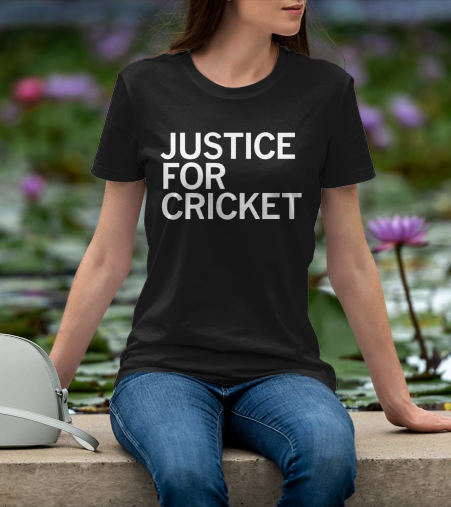 Justice For Cricket T-Shirt