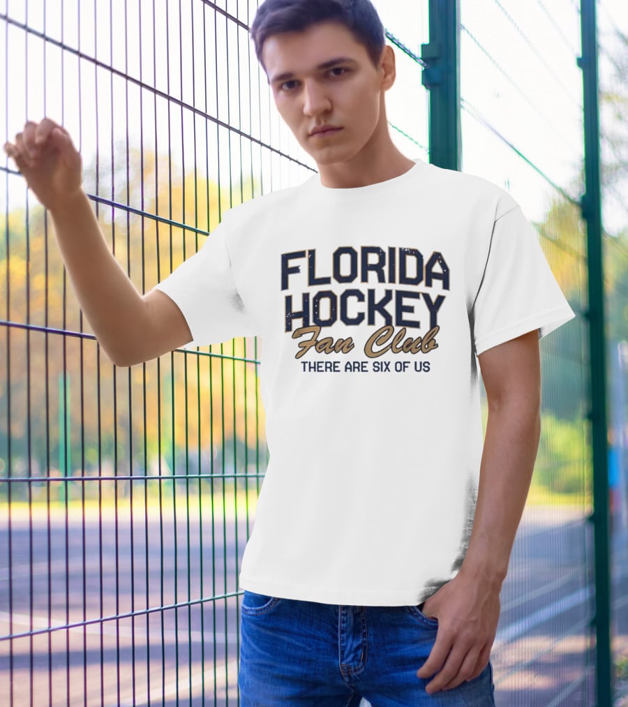 Florida Hockey Fan Club There Are Six Of Us T-Shirt