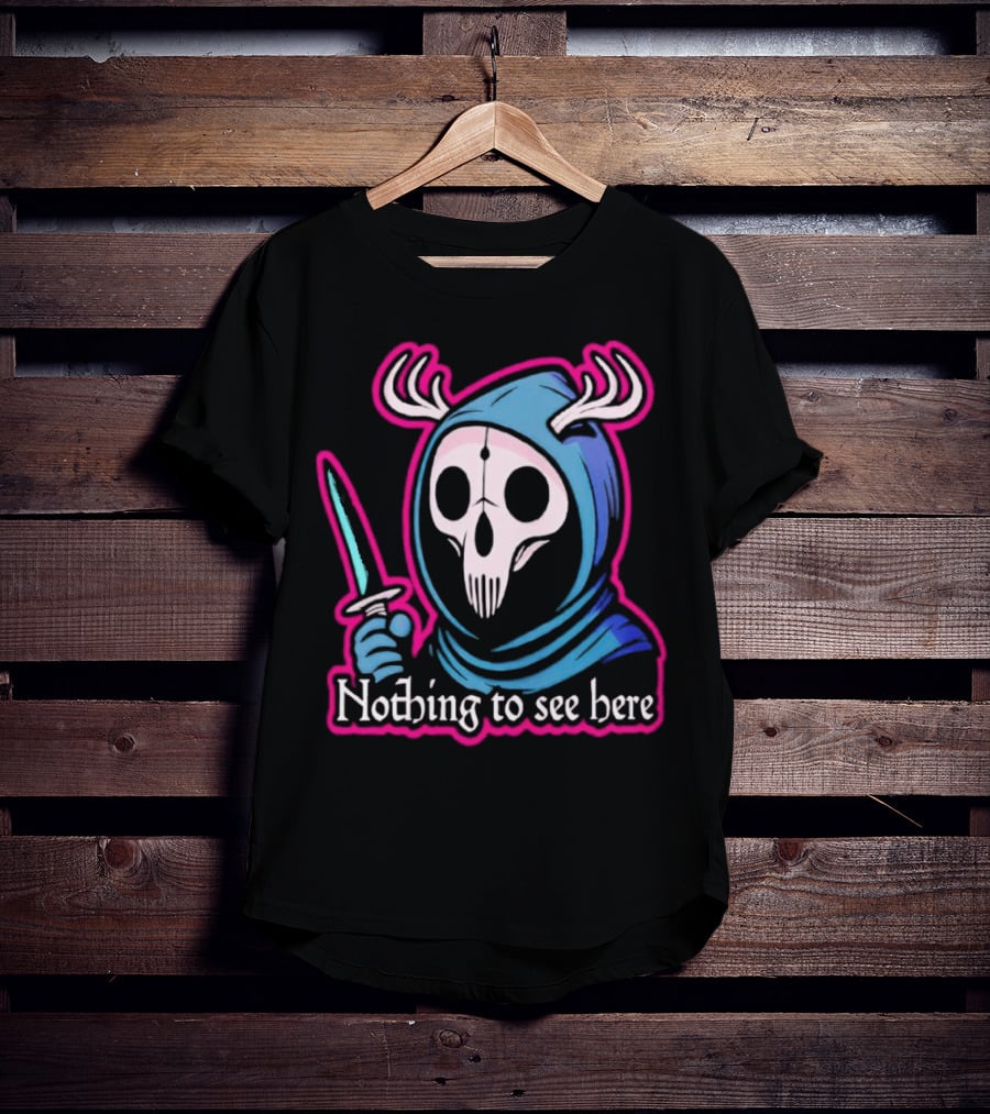 Grim Reaper Nothing To See Here Skull Hood Antlers Knife T-Shirt