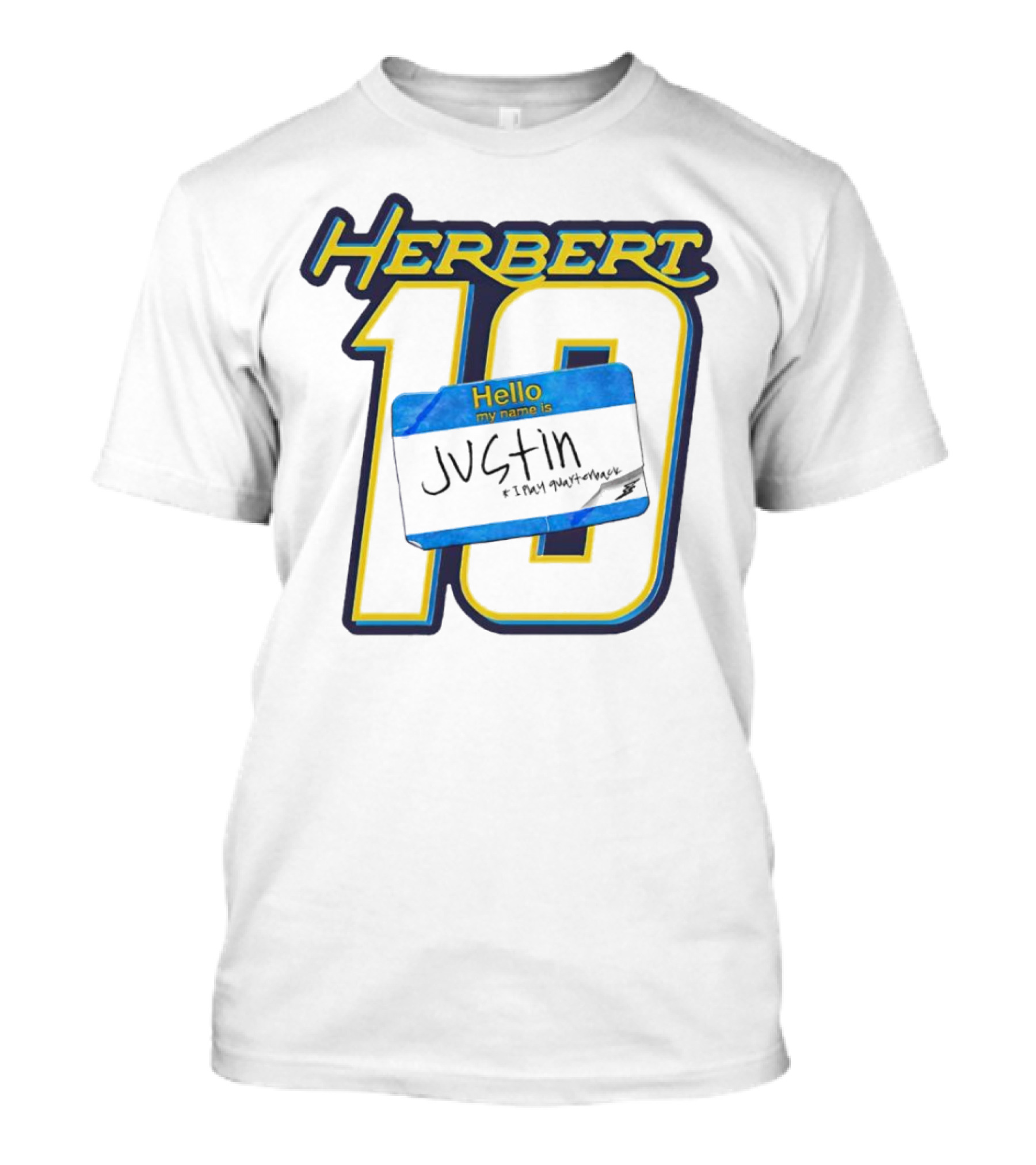 Herbert 10 Hello My Name Is Justin I Play Quarterback T-Shirt